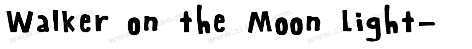 Walker on the Moon Light字体转换